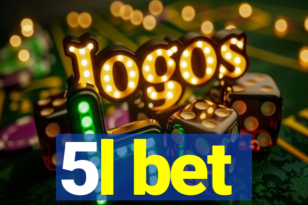 5l bet